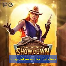 hospital nosso lar fortaleza