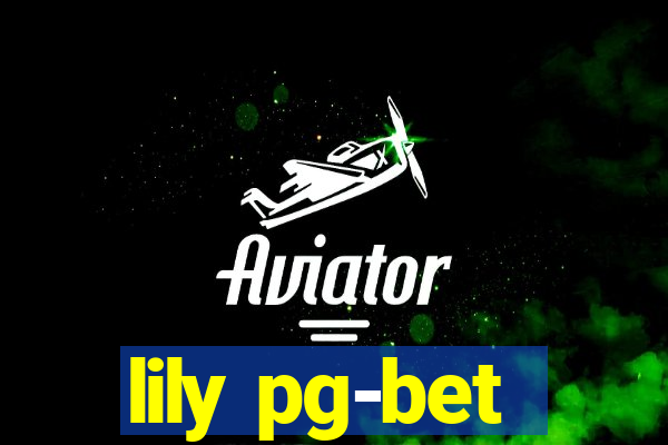 lily pg-bet