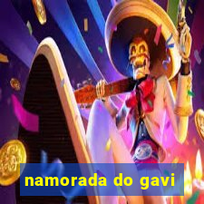 namorada do gavi