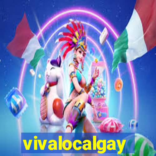 vivalocalgay