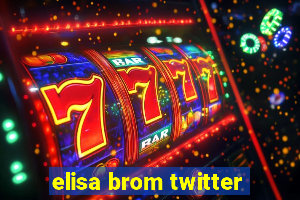 elisa brom twitter