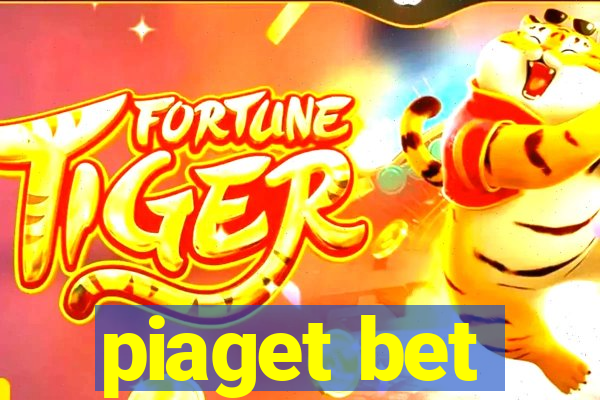 piaget bet