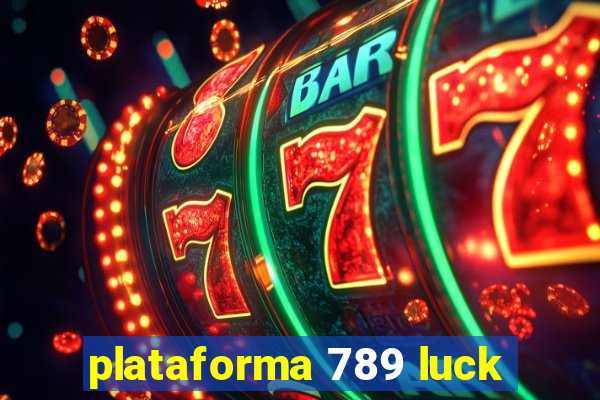 plataforma 789 luck