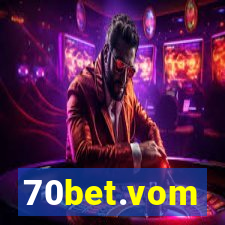 70bet.vom