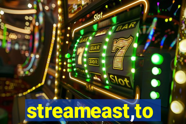 streameast,to