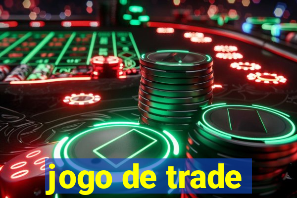 jogo de trade