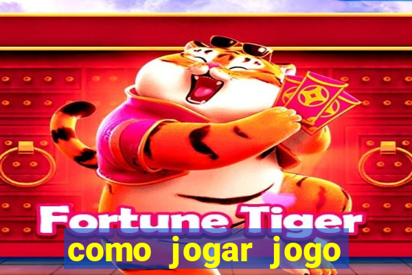 como jogar jogo sem abaixar