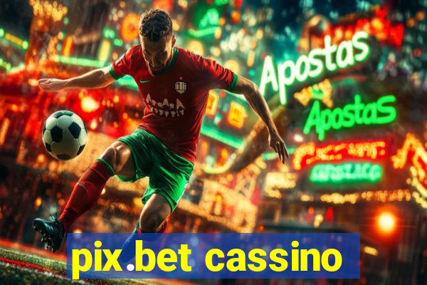 pix.bet cassino