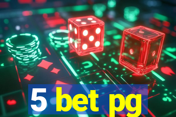 5 bet pg