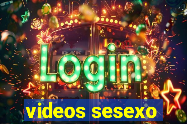 videos sesexo