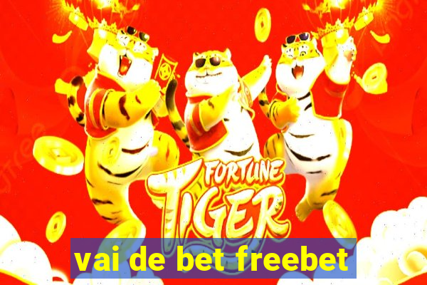 vai de bet freebet