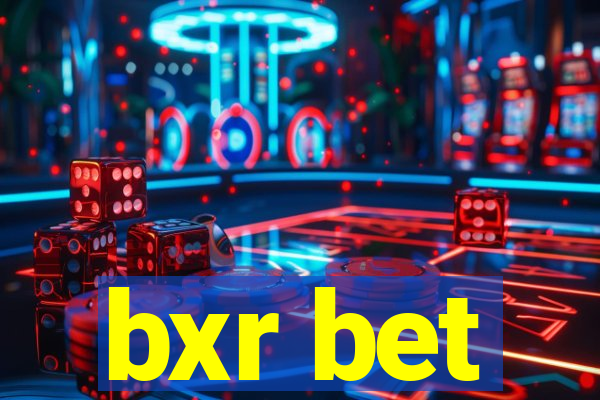 bxr bet