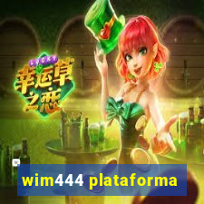 wim444 plataforma