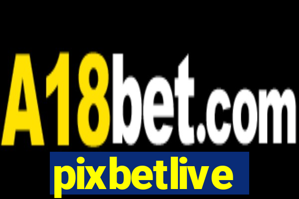 pixbetlive