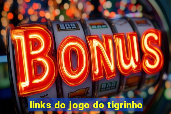 links do jogo do tigrinho