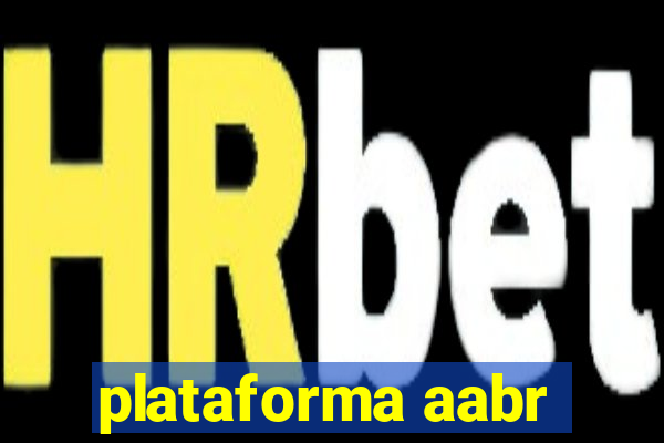 plataforma aabr