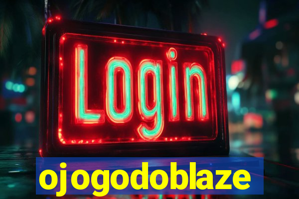 ojogodoblaze