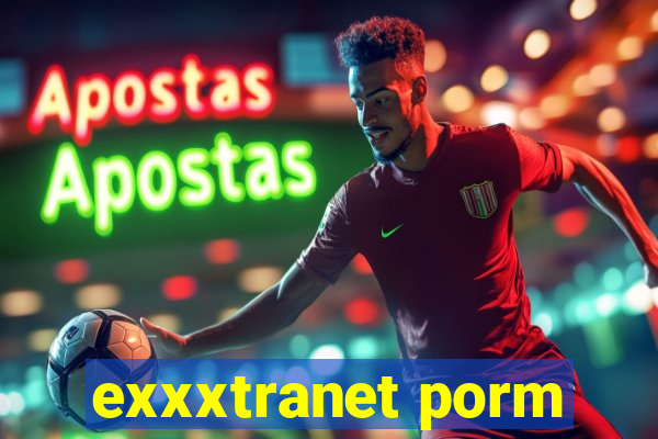 exxxtranet porm