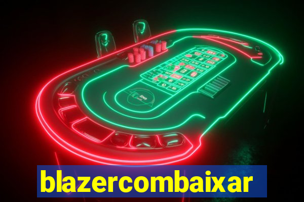 blazercombaixar