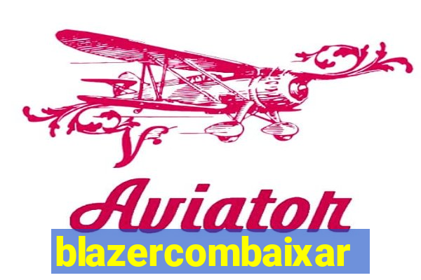 blazercombaixar