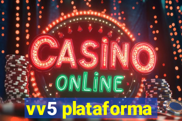 vv5 plataforma