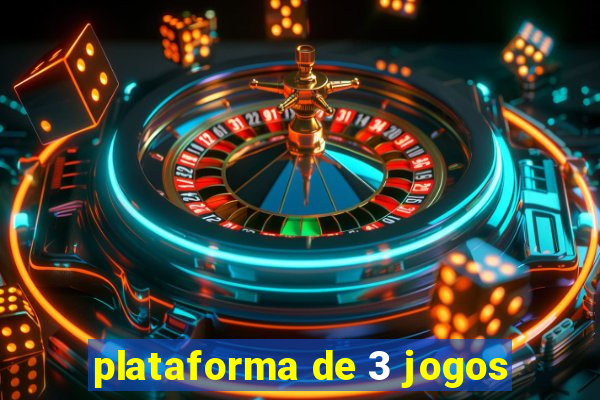 plataforma de 3 jogos