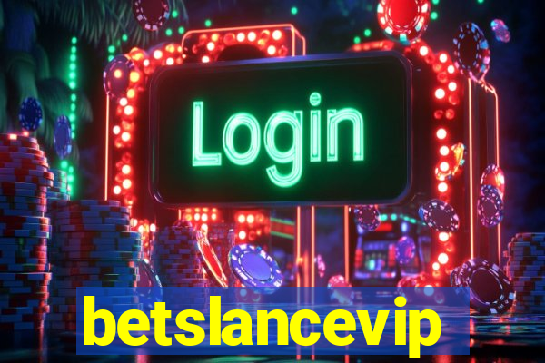 betslancevip