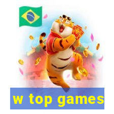 w top games