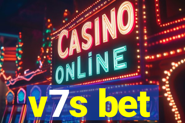 v7s bet