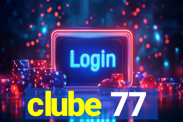 clube 77