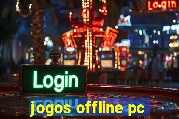 jogos offline pc