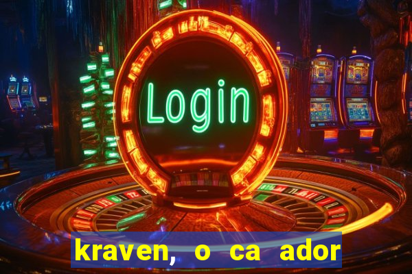 kraven, o ca ador filme completo dublado download