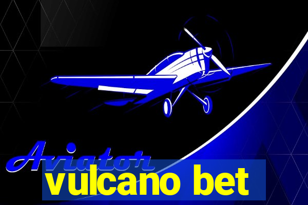 vulcano bet