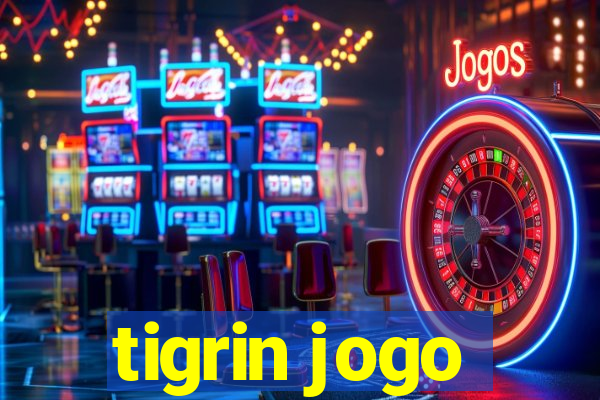 tigrin jogo