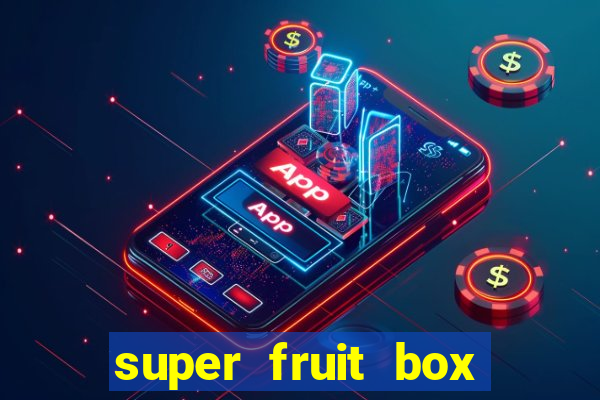 super fruit box codes 2024