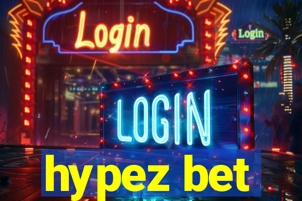 hypez bet