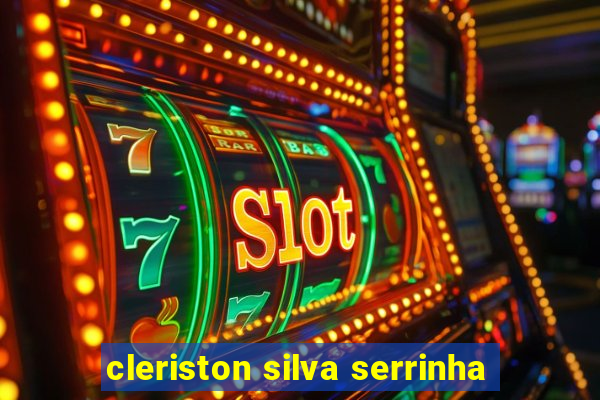 cleriston silva serrinha