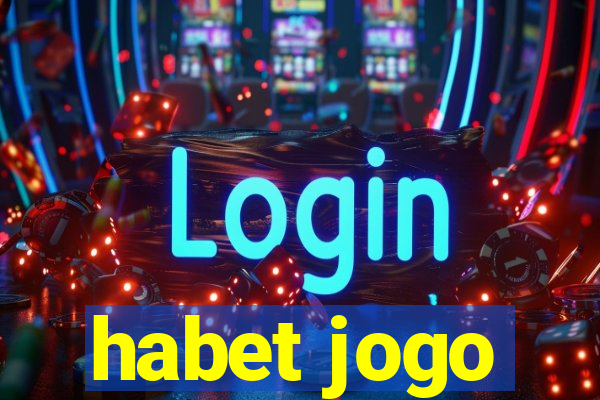 habet jogo