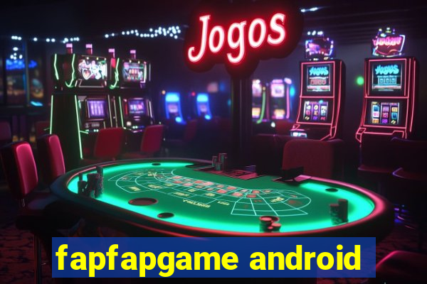 fapfapgame android