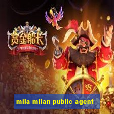 mila milan public agent