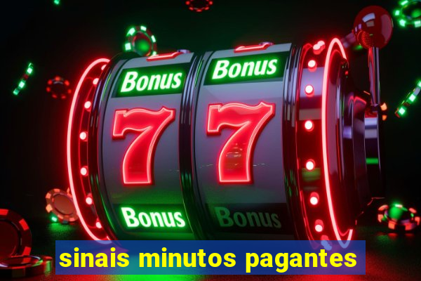 sinais minutos pagantes