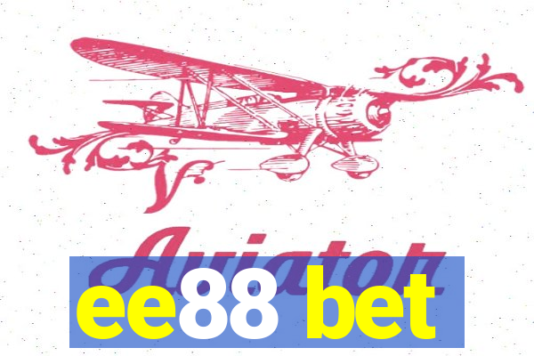 ee88 bet