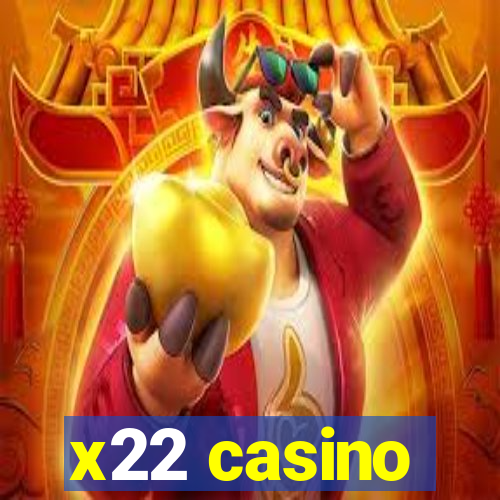 x22 casino