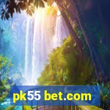 pk55 bet.com