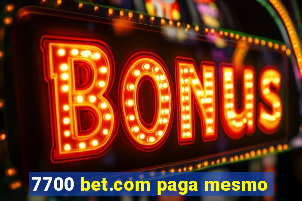 7700 bet.com paga mesmo