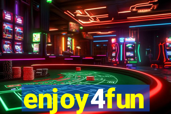 enjoy4fun