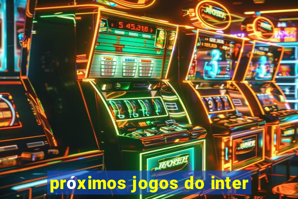 próximos jogos do inter