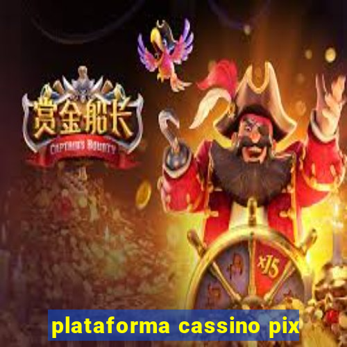 plataforma cassino pix