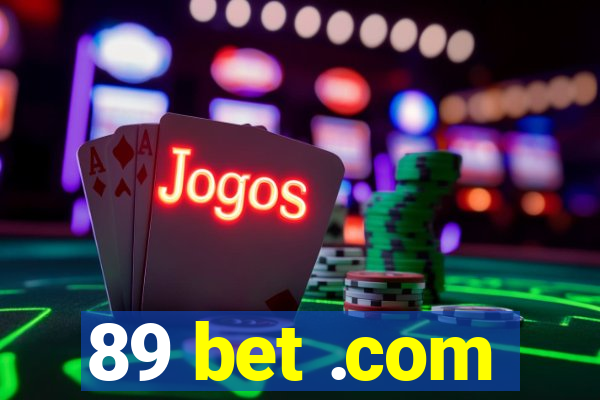 89 bet .com