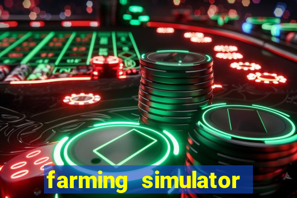 farming simulator 18 dinheiro infinito